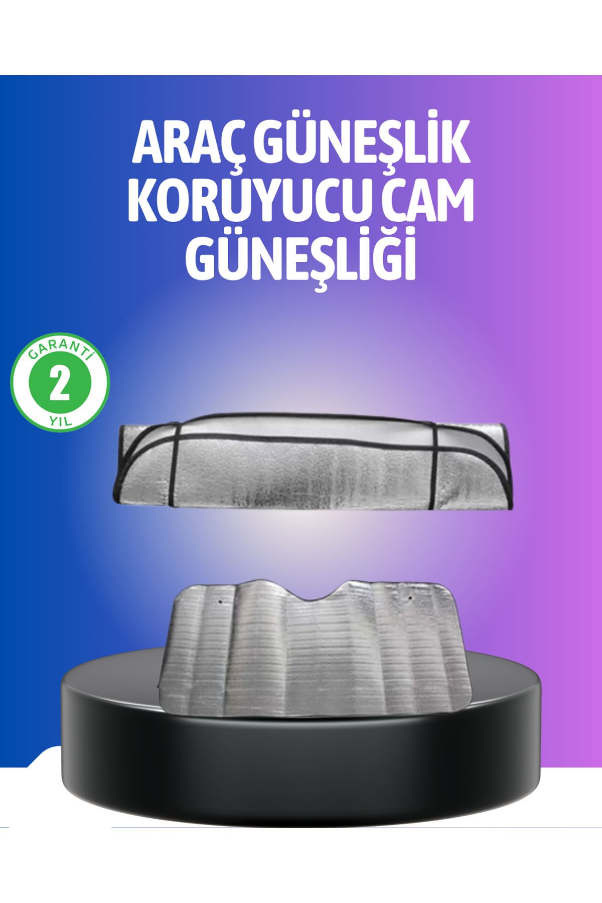 Metalize Reflektör Yüzeyli UV Koruyucu Araç Güneşliği – Serin ve Güvenli Sürüşler İçin