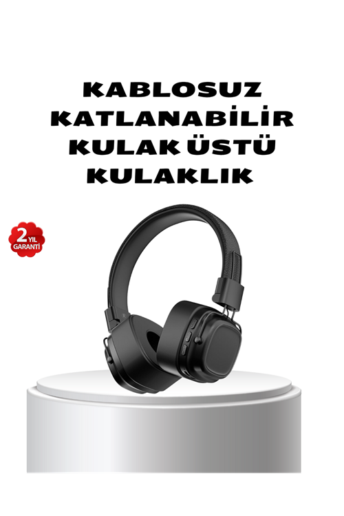 Kablosuz Kulak Üstü Bluetooth Kulaklık Güçlü Bas ve Katlanabilir Tasarım